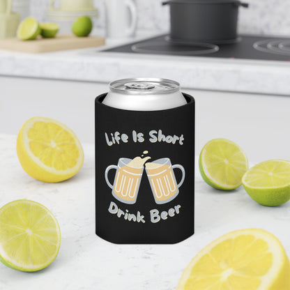 "Life Is Short, Drink Beer" Can Cooler - Weave Got Gifts - Unique Gifts You Won’t Find Anywhere Else!