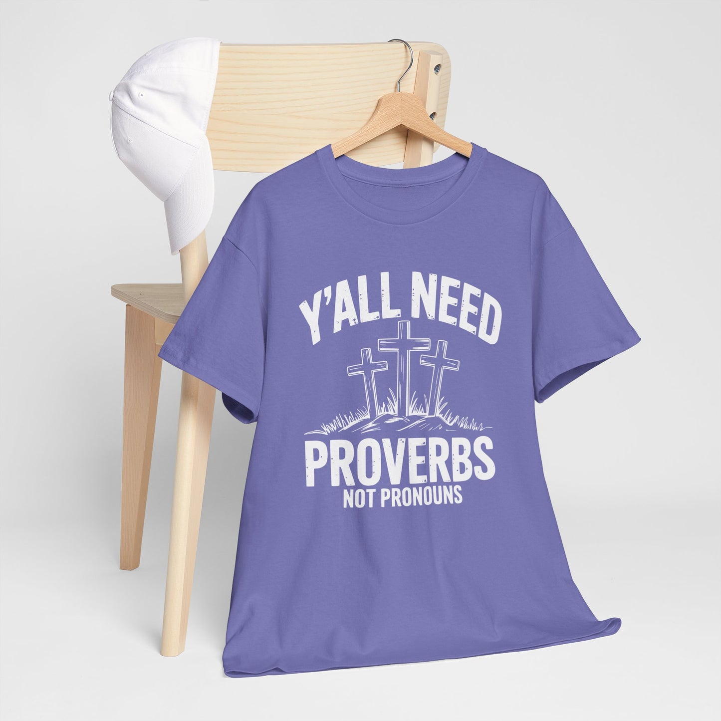 Y'all Need Proverbs Not Pronouns T-Shirt