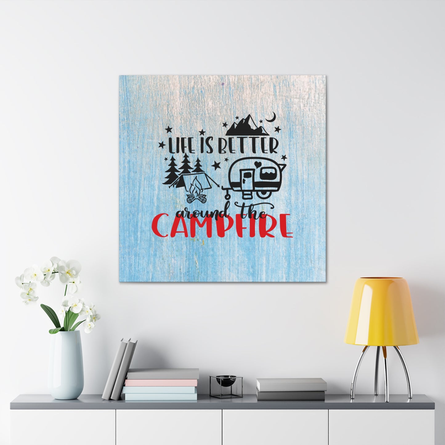 Life is better campfire wall art
