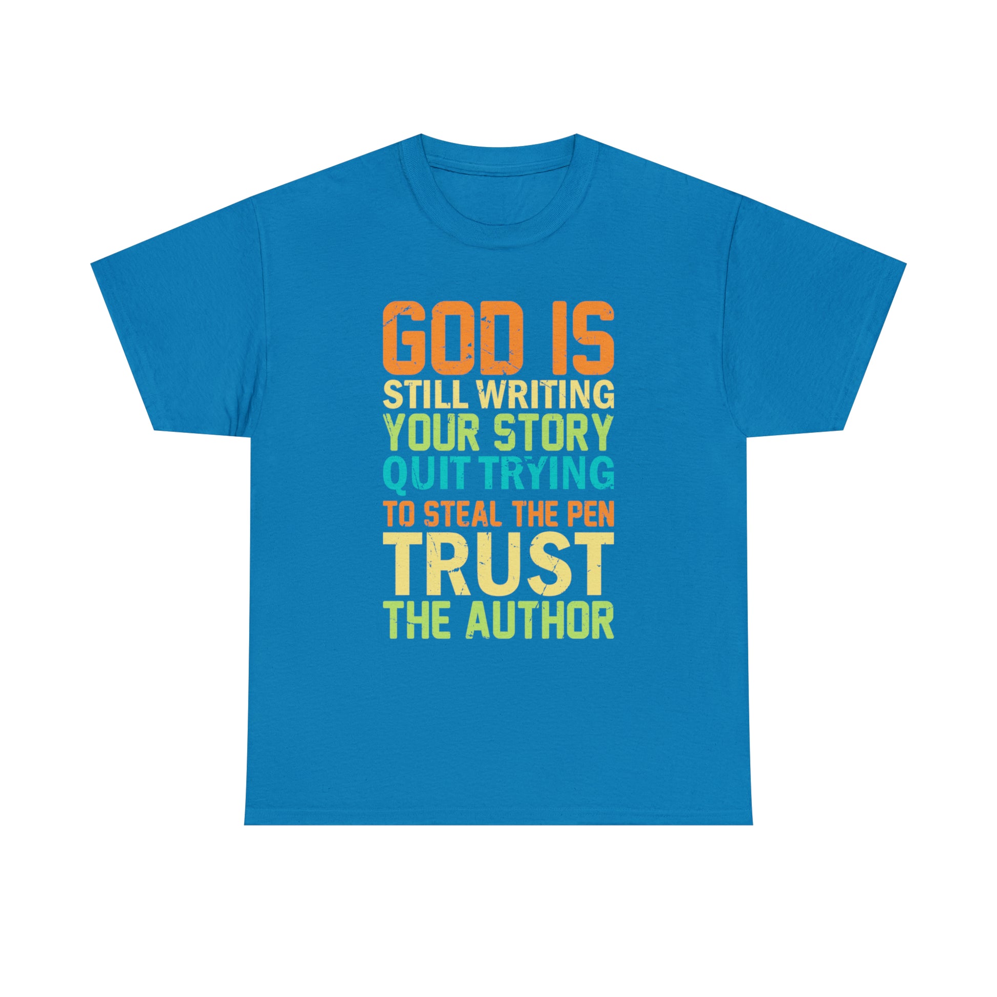 "God Is Still Writing Your Story" T-Shirt - Weave Got Gifts - Unique Gifts You Won’t Find Anywhere Else!