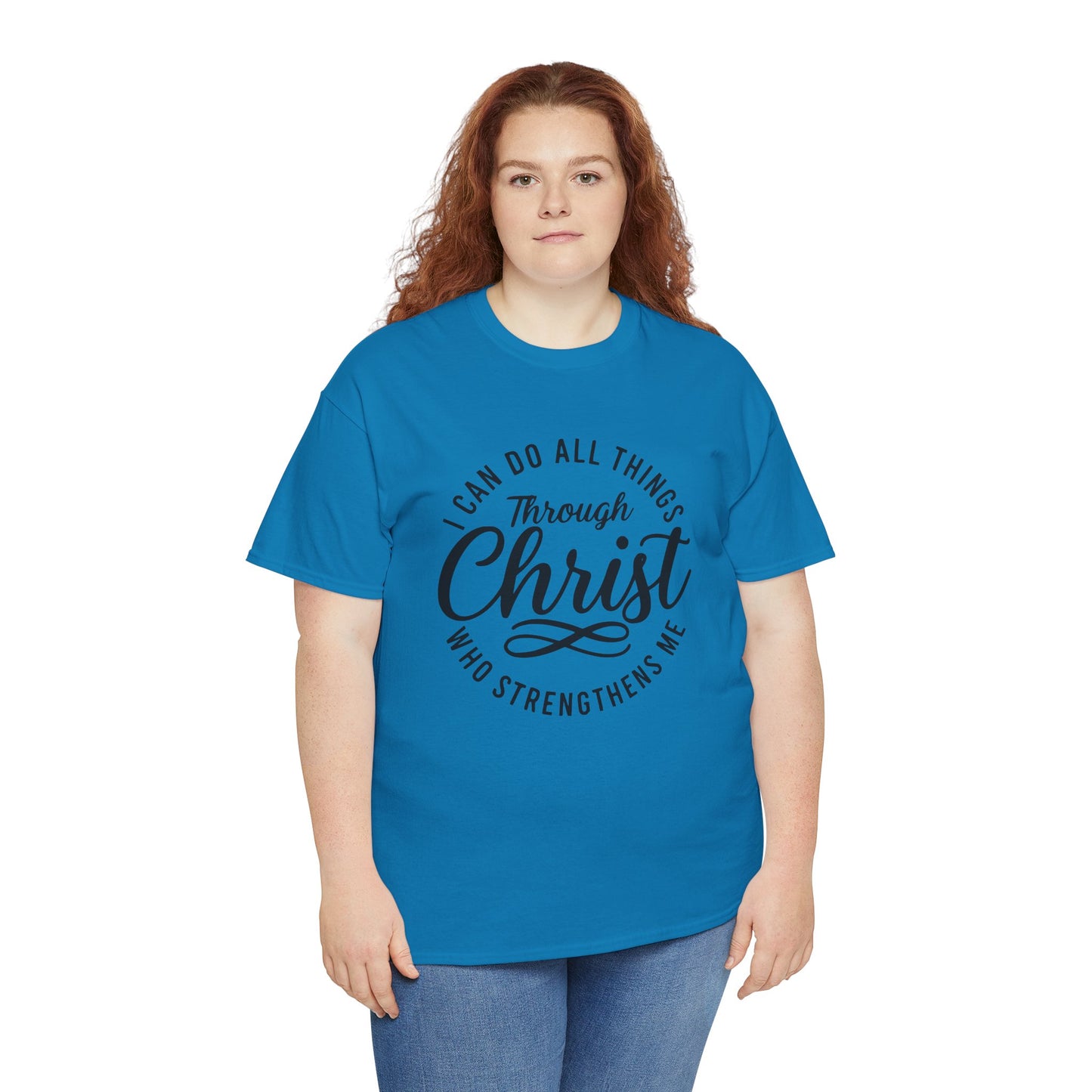 I Can Do All Things Through Christ T-Shirt