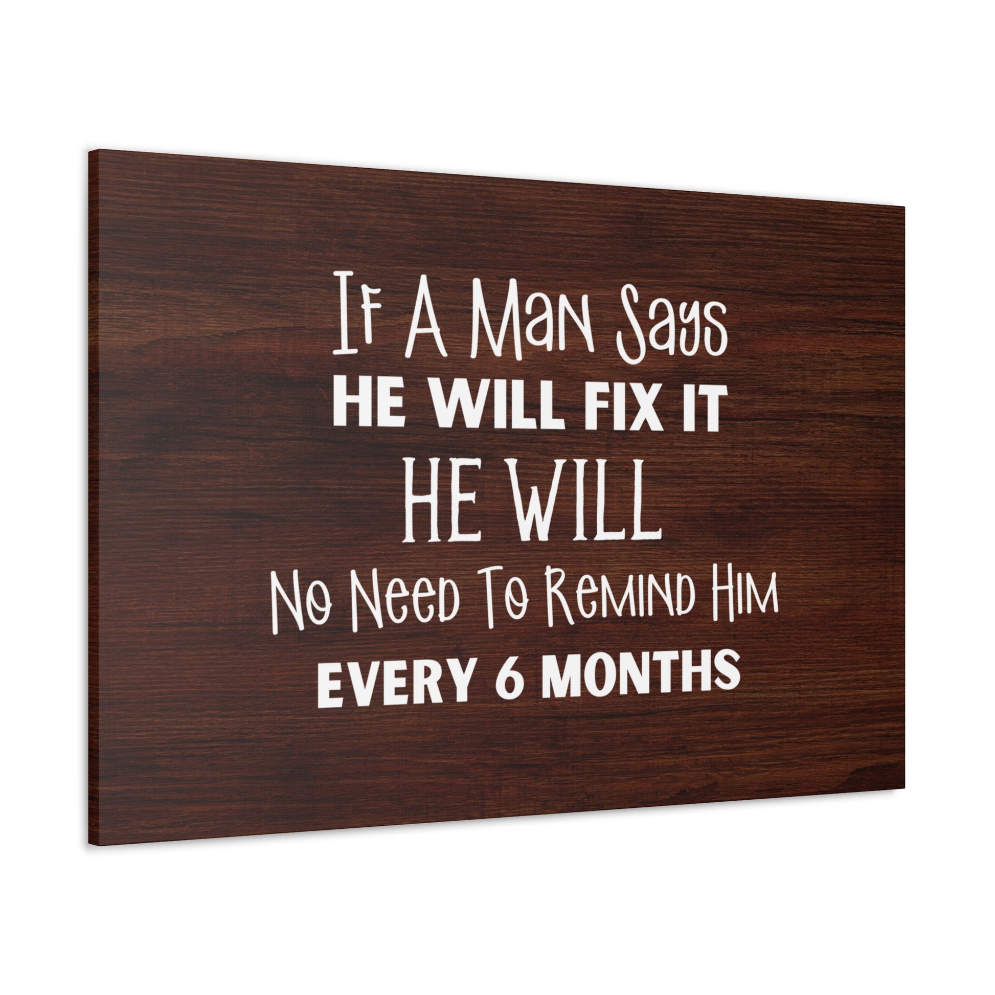 "If A Man Says He Will Fix It, He Will" Wall Art - Weave Got Gifts - Unique Gifts You Won’t Find Anywhere Else!