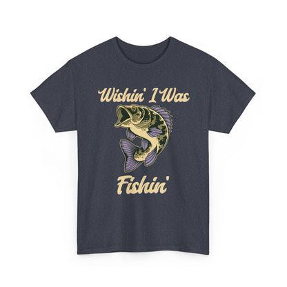 Wishin' I Was Fishin' T-Shirt