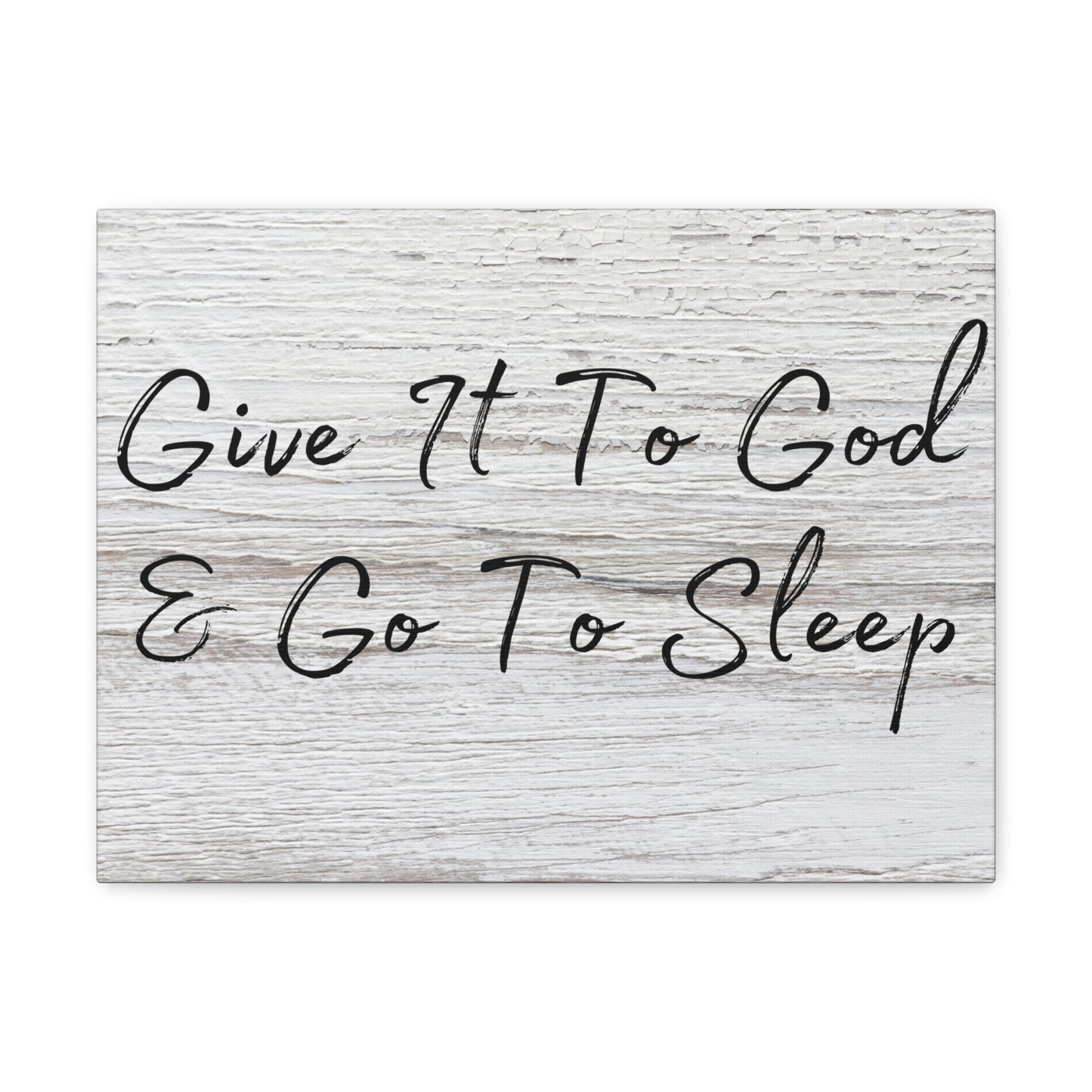 "Give It To God & Go To Sleep" Wall Art - Weave Got Gifts - Unique Gifts You Won’t Find Anywhere Else!