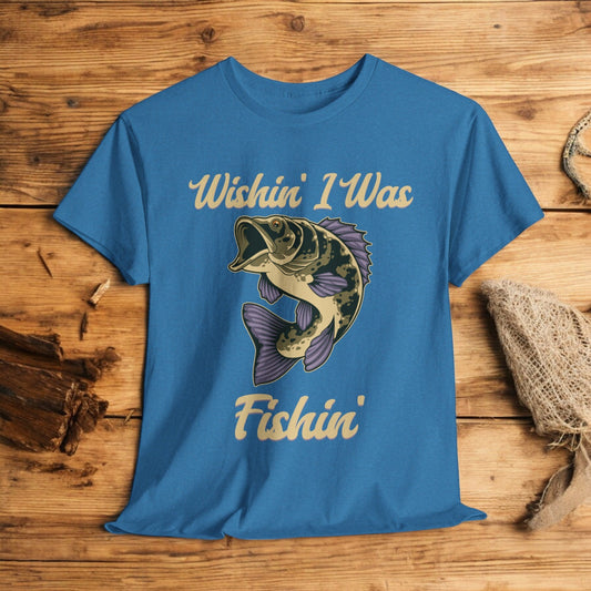 Wishin' I Was Fishin' Shirt – Funny Fishing T-Shirt for Men & Women

