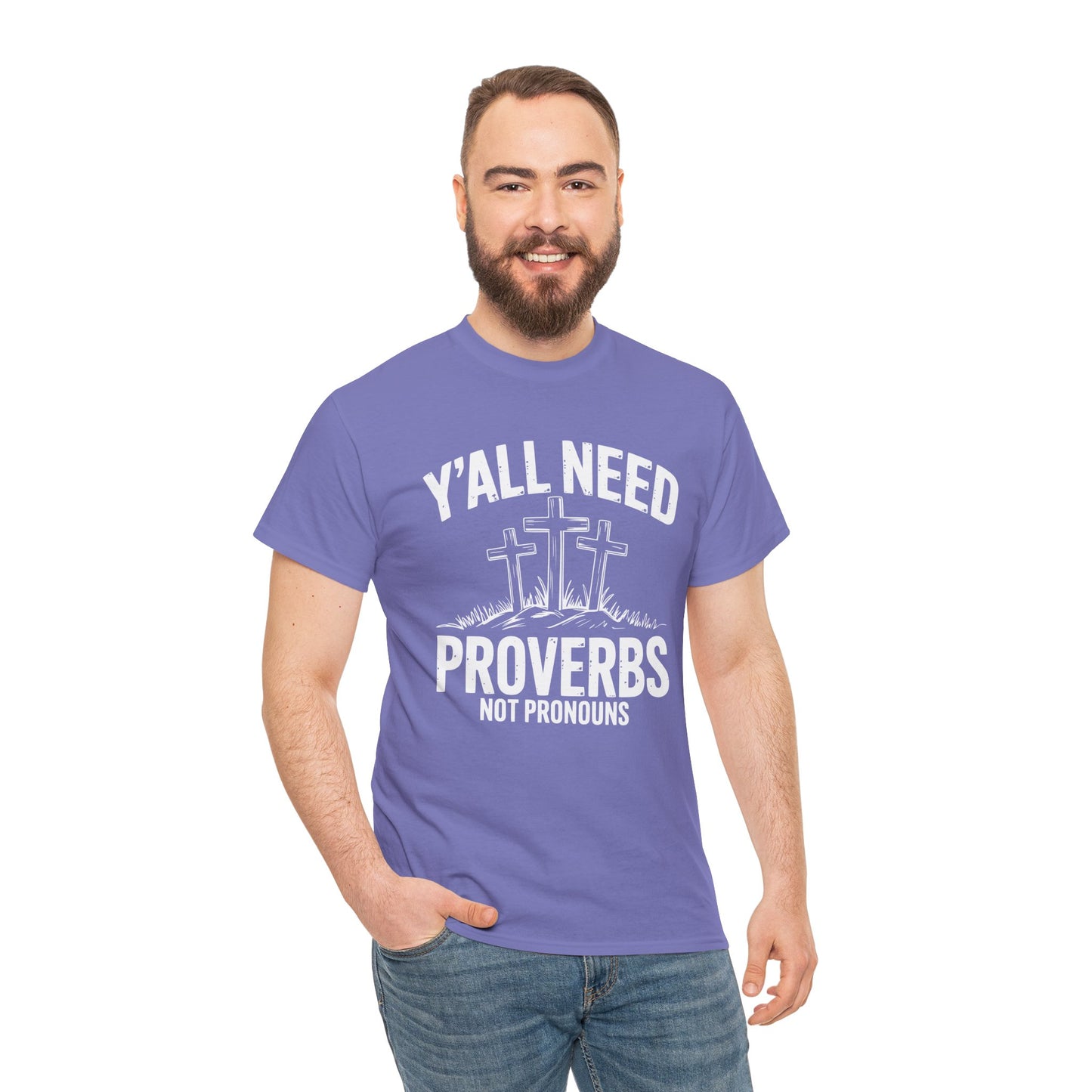 Y'all Need Proverbs Not Pronouns T-Shirt