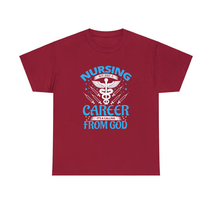 "Nursing Is Not Just A Career" T-Shirt - Weave Got Gifts - Unique Gifts You Won’t Find Anywhere Else!