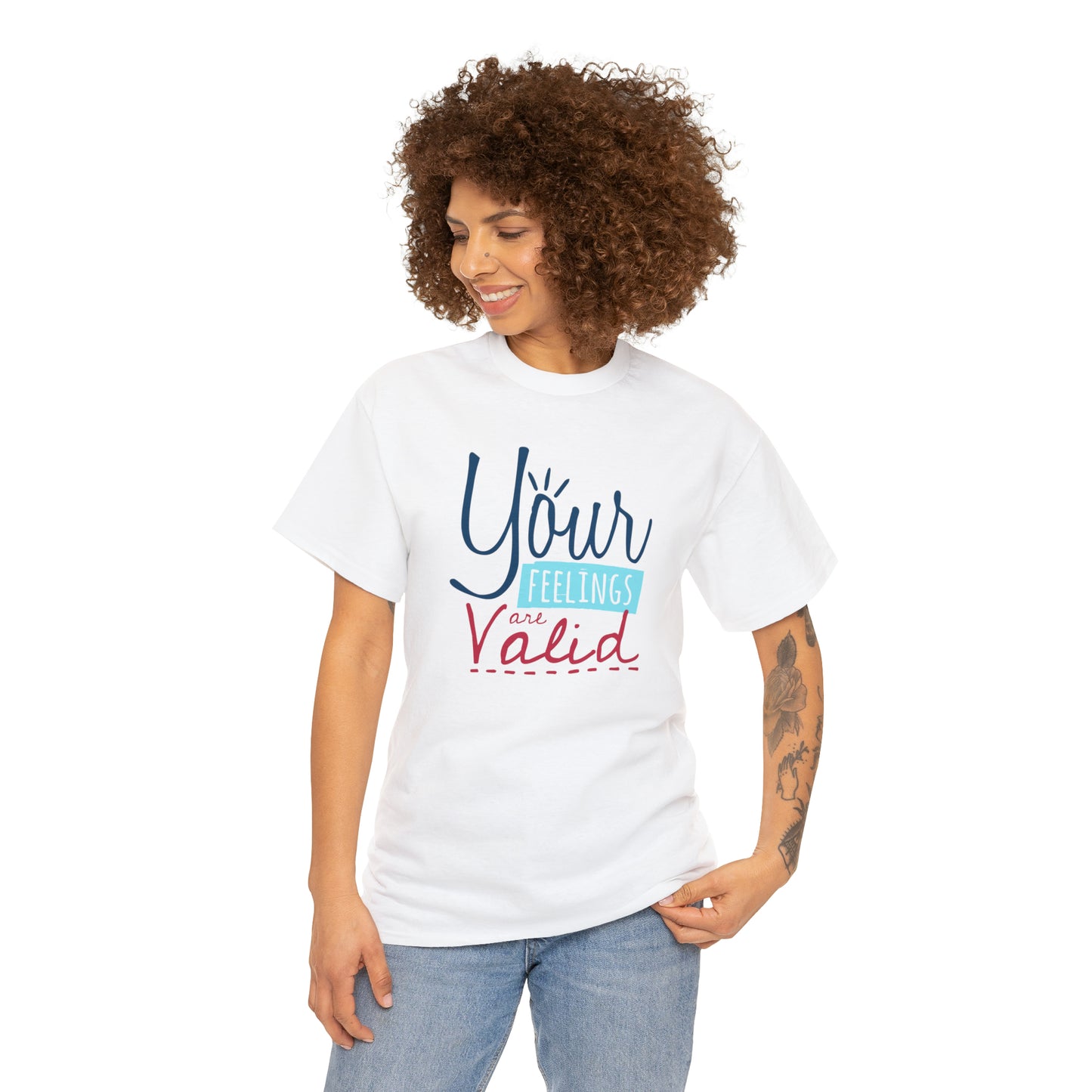 "Your Feelings Are Valid" T-Shirt - Weave Got Gifts - Unique Gifts You Won’t Find Anywhere Else!