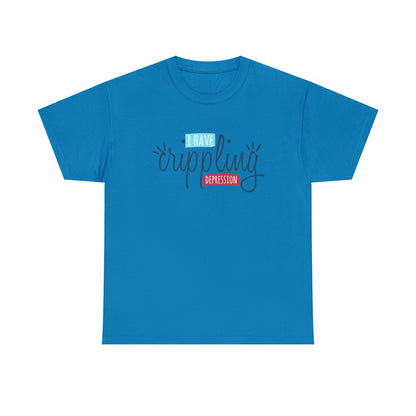 "I Have Crippling Depression" T-Shirt - Weave Got Gifts - Unique Gifts You Won’t Find Anywhere Else!