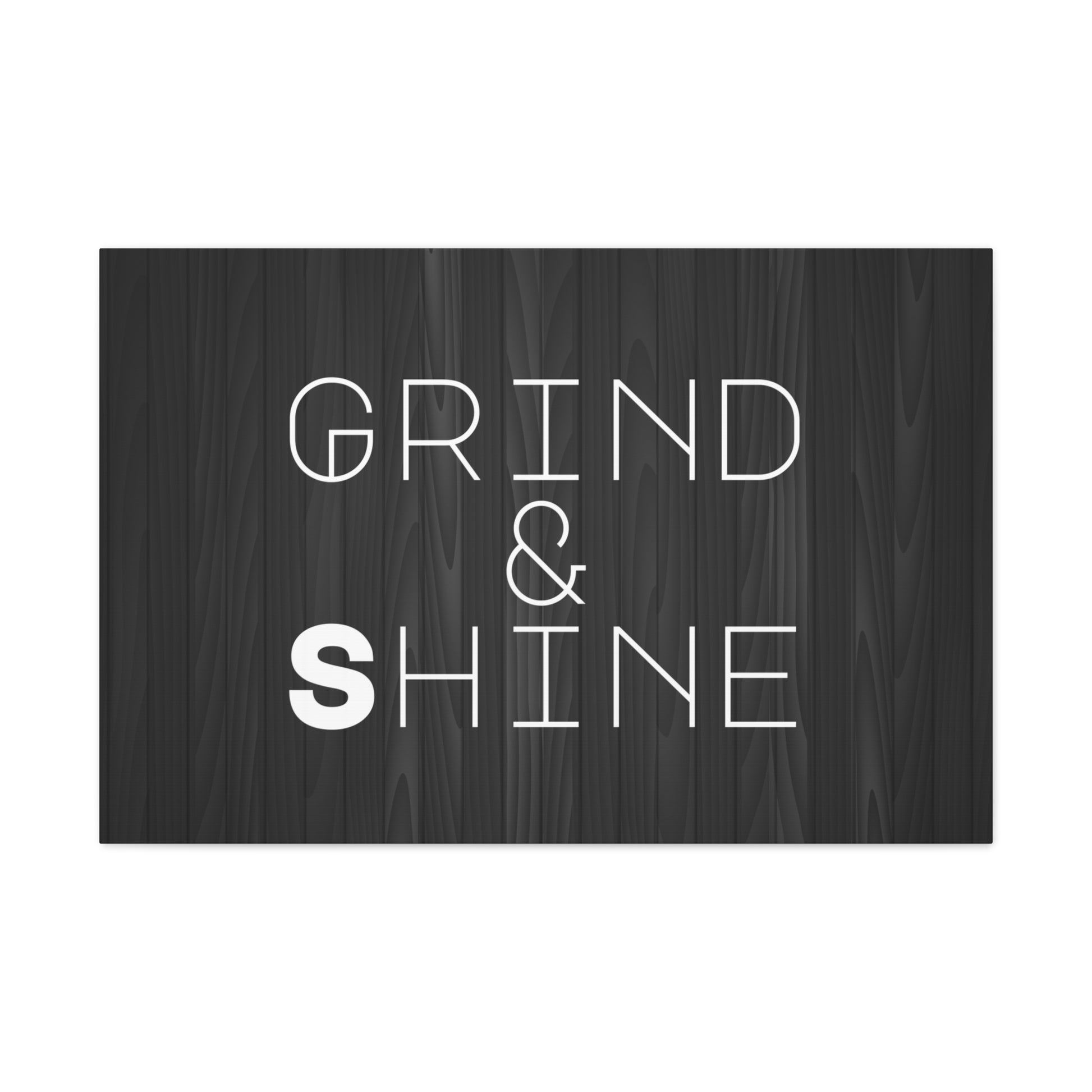 "Grind & Shine" Wall Art - Weave Got Gifts - Unique Gifts You Won’t Find Anywhere Else!