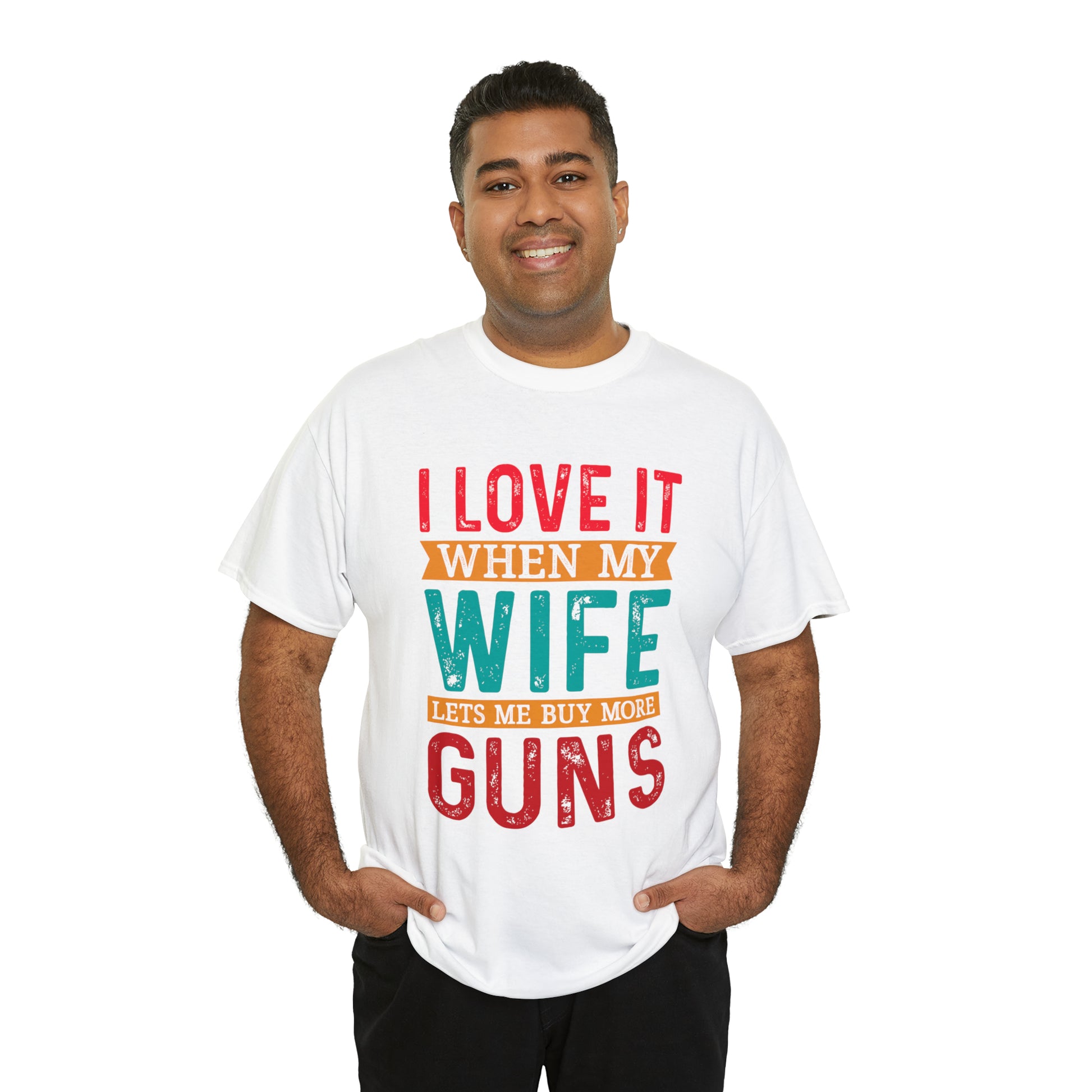 "I Love It When My Wife Lets Me Buy More Guns" T-Shirt - Weave Got Gifts - Unique Gifts You Won’t Find Anywhere Else!