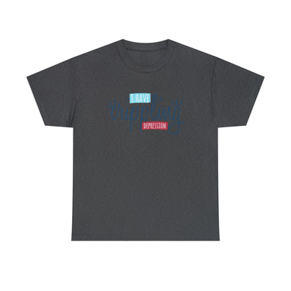 "I Have Crippling Depression" T-Shirt - Weave Got Gifts - Unique Gifts You Won’t Find Anywhere Else!