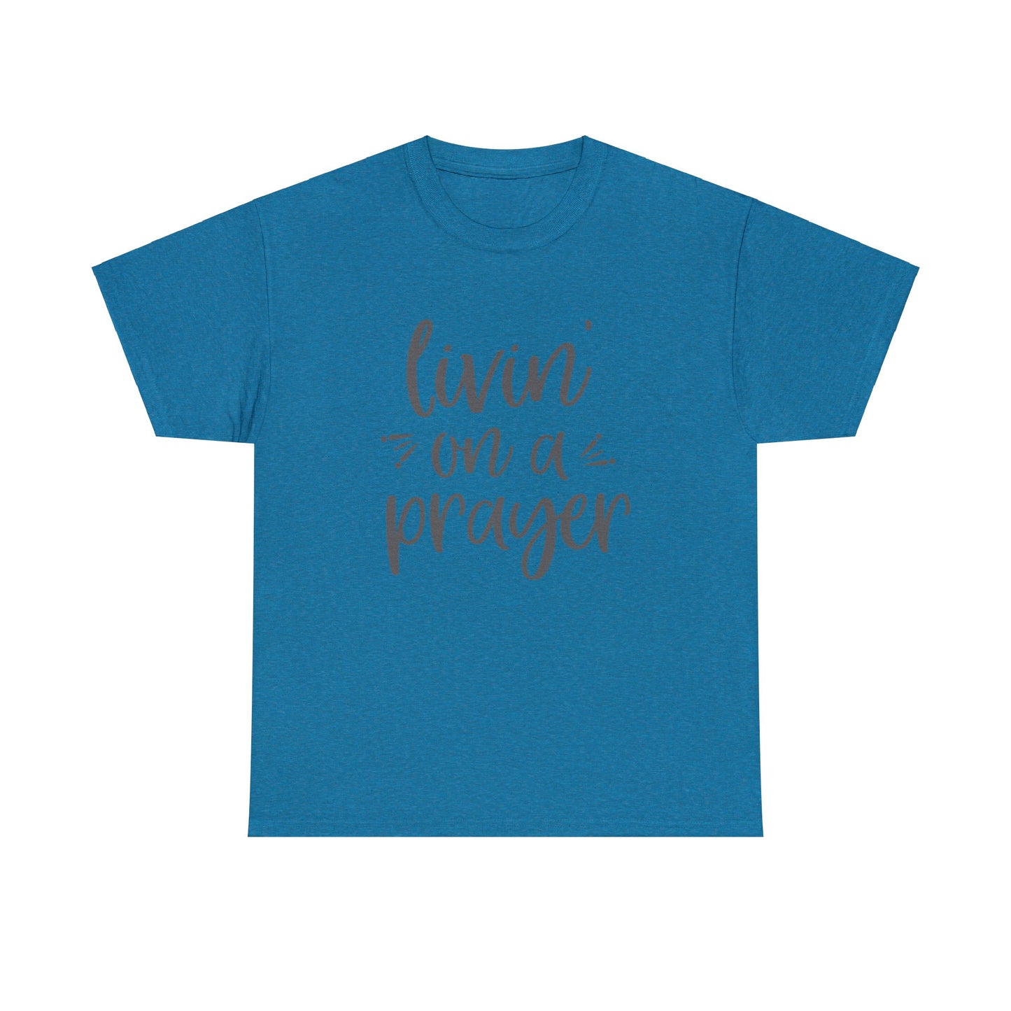 "Livin' On A Prayer" T-Shirt - Weave Got Gifts - Unique Gifts You Won’t Find Anywhere Else!