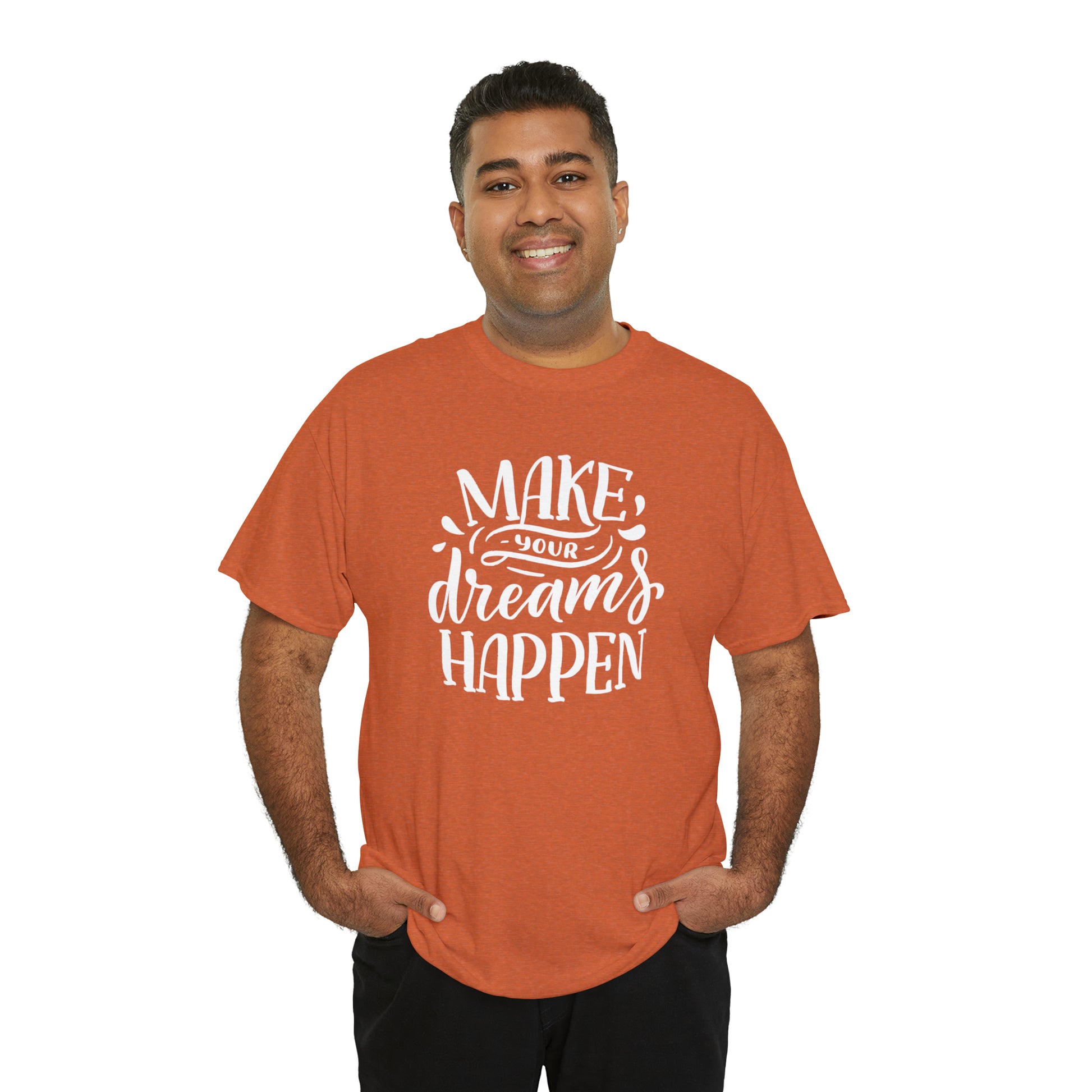 "Make Your Dreams Happen" T-Shirt - Weave Got Gifts - Unique Gifts You Won’t Find Anywhere Else!