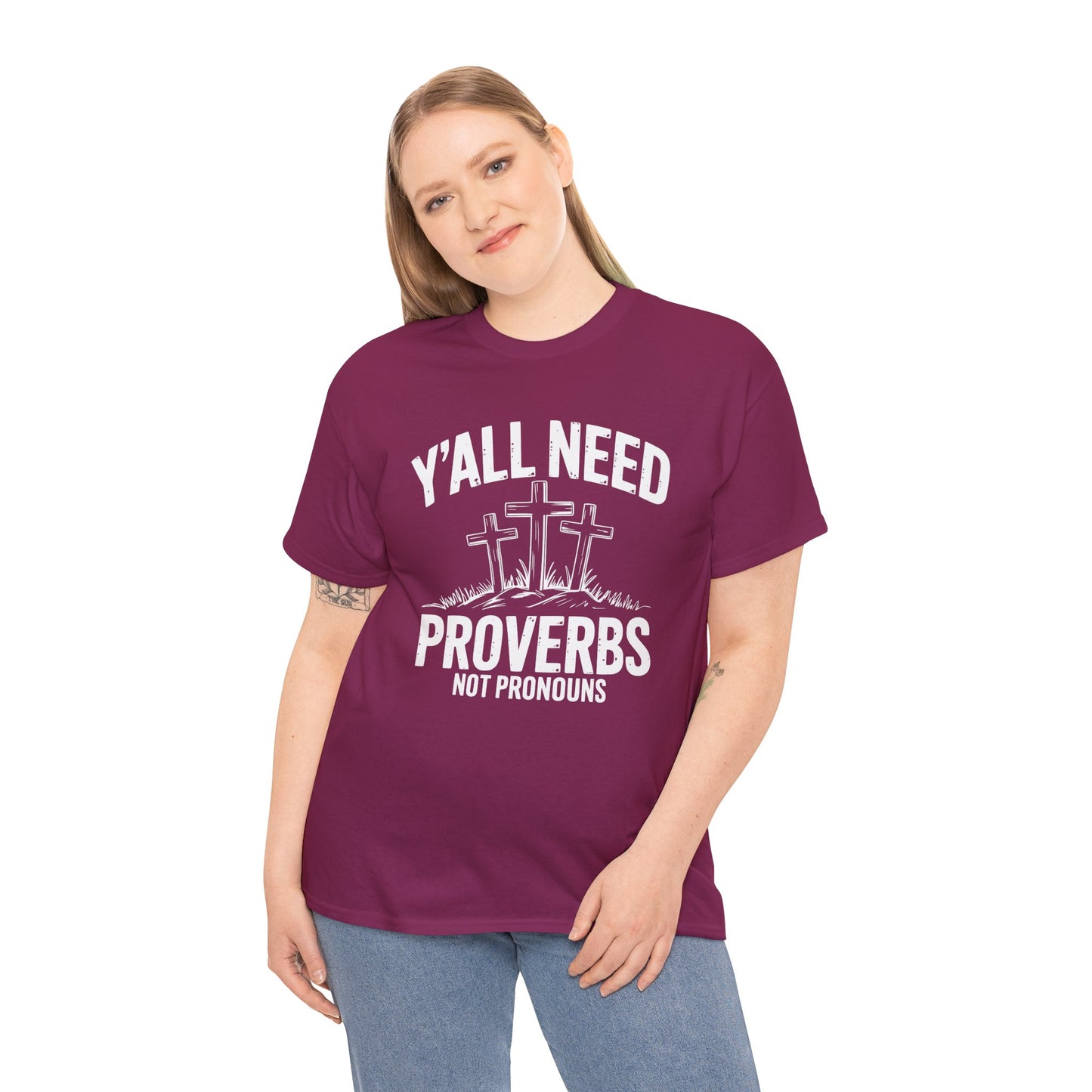 Y'all Need Proverbs Not Pronouns T-Shirt