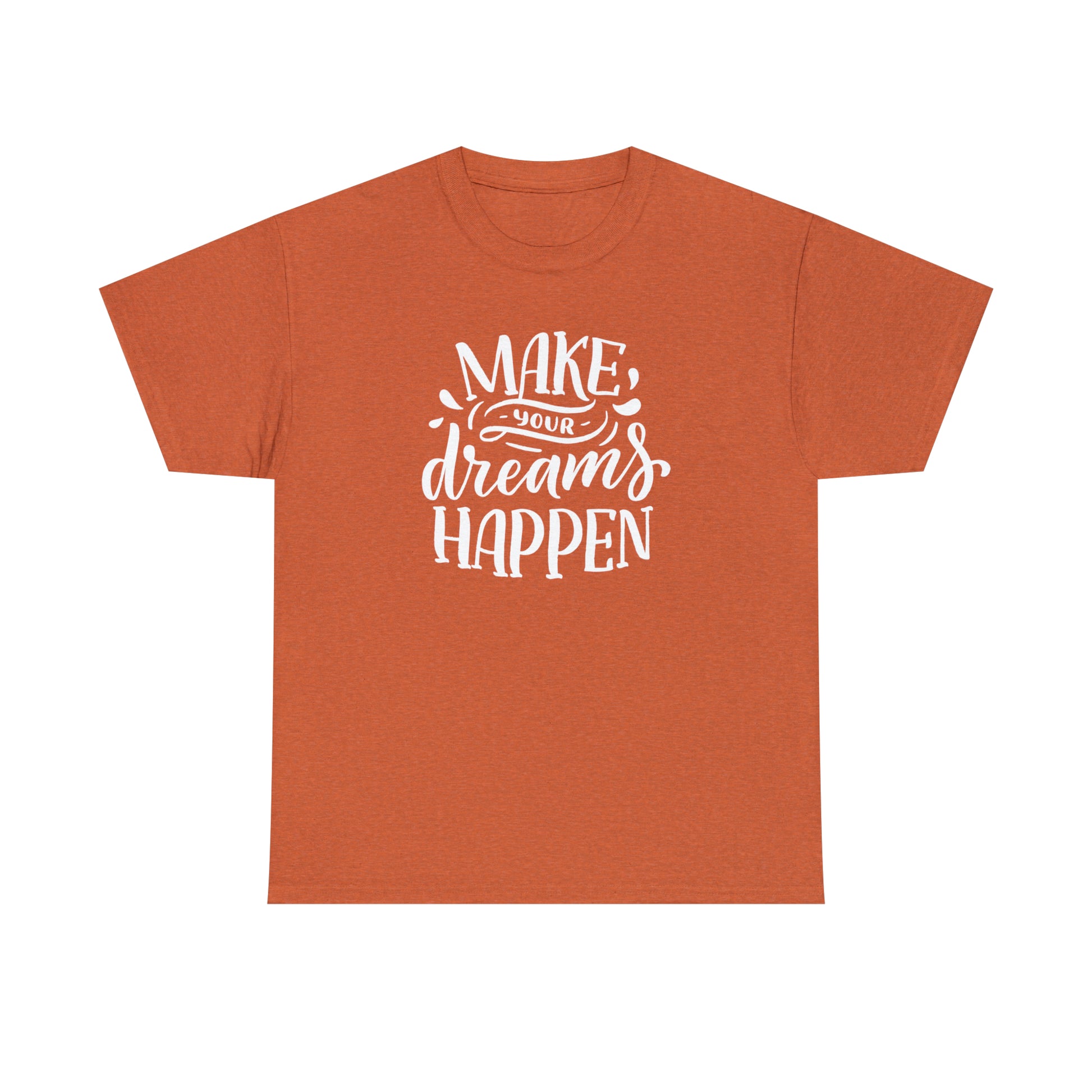 Dreams shirt for goal-oriented individuals
