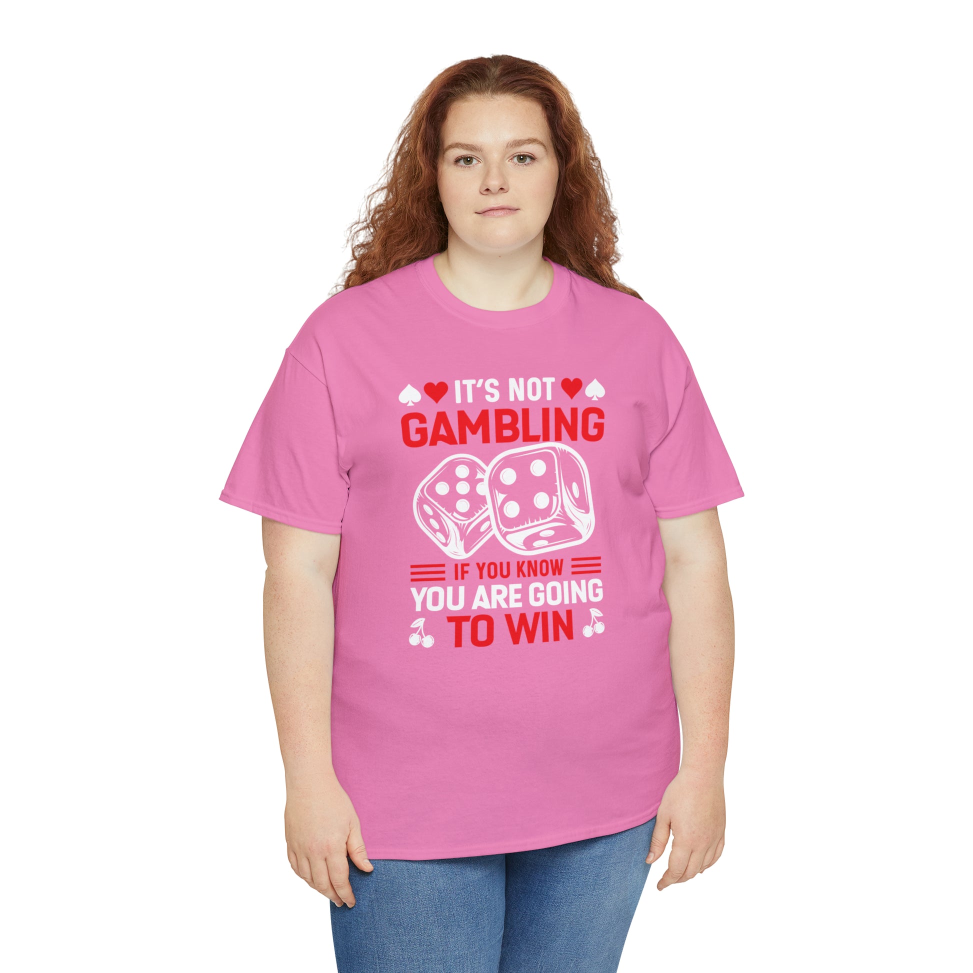 "It's Not Gambling, If You Win" T-Shirt - Weave Got Gifts - Unique Gifts You Won’t Find Anywhere Else!