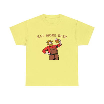 Beer lover funny tee with "Eat More Beer"





