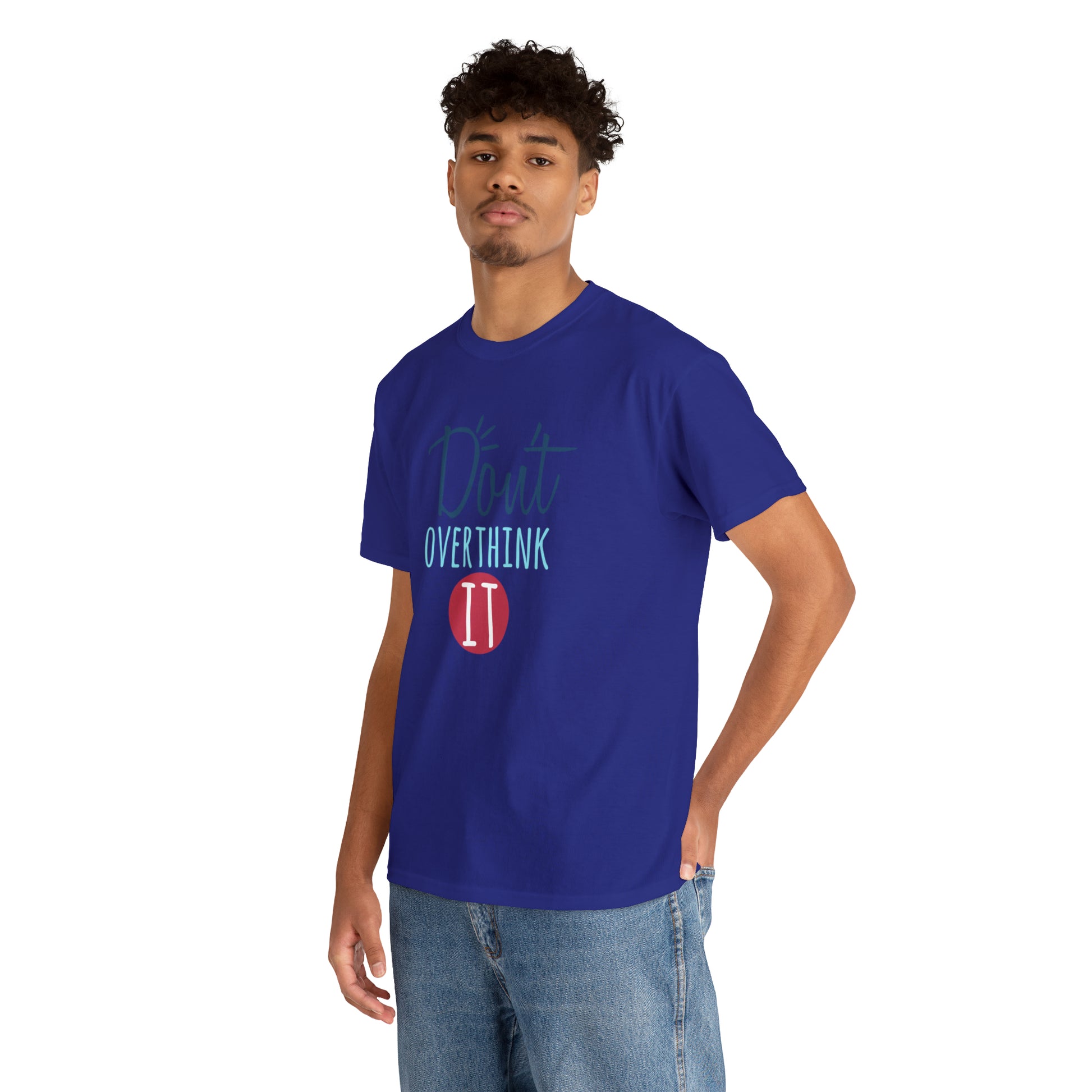 "Don't Overthink It" T-Shirt - Weave Got Gifts - Unique Gifts You Won’t Find Anywhere Else!
