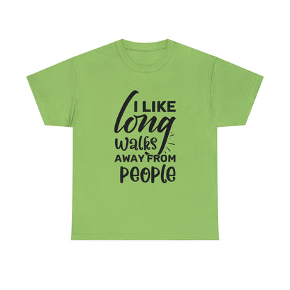"I Like Long Walks Away From People" T-Shirt - Weave Got Gifts - Unique Gifts You Won’t Find Anywhere Else!