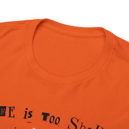 "Life Is Too Short for Bad Beer" T-Shirt - Weave Got Gifts - Unique Gifts You Won’t Find Anywhere Else!