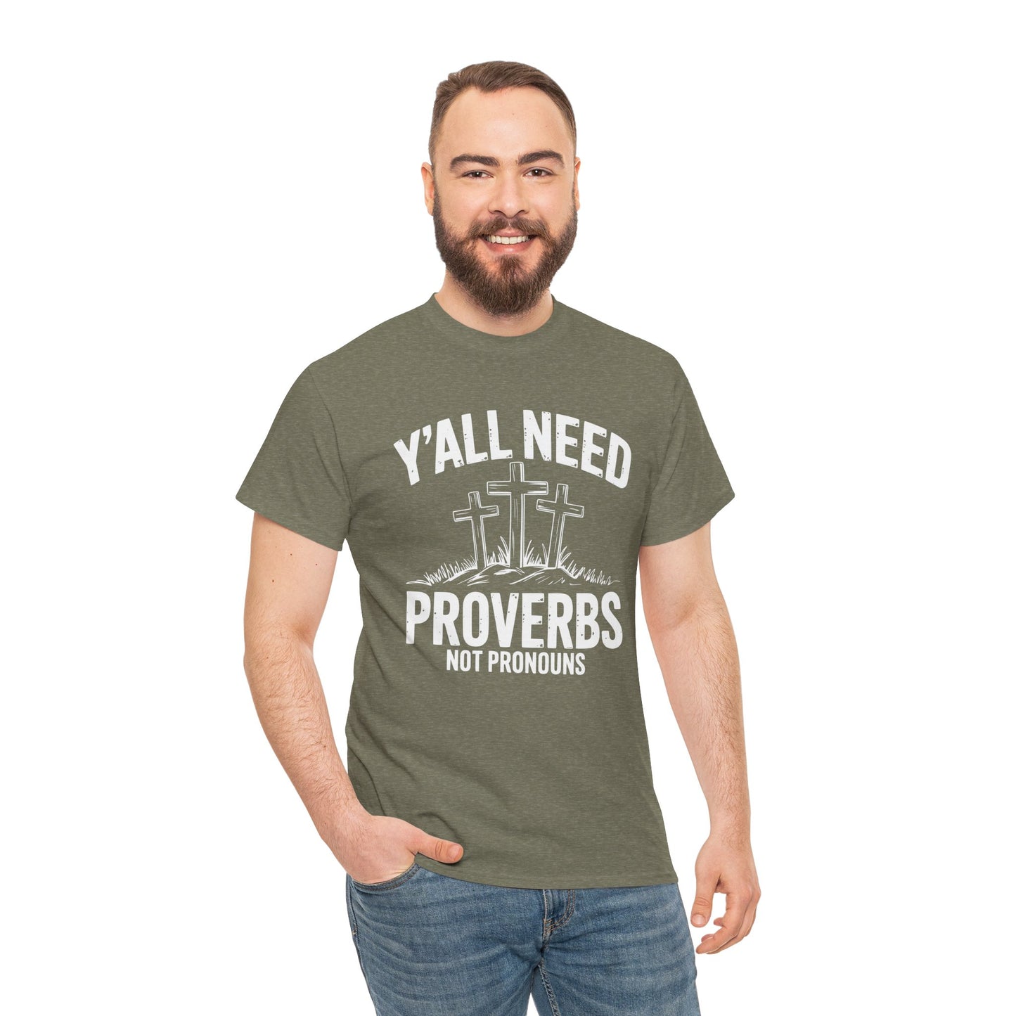 Y'all Need Proverbs Not Pronouns T-Shirt