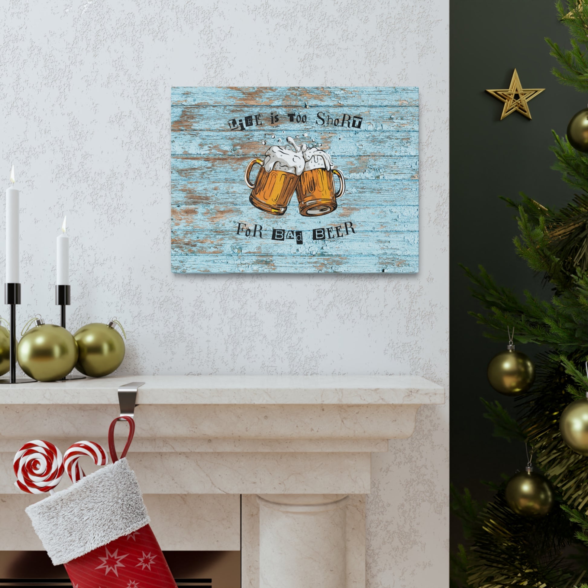 "Life Is Too Short For Bad Beer" Wall Art - Weave Got Gifts - Unique Gifts You Won’t Find Anywhere Else!
