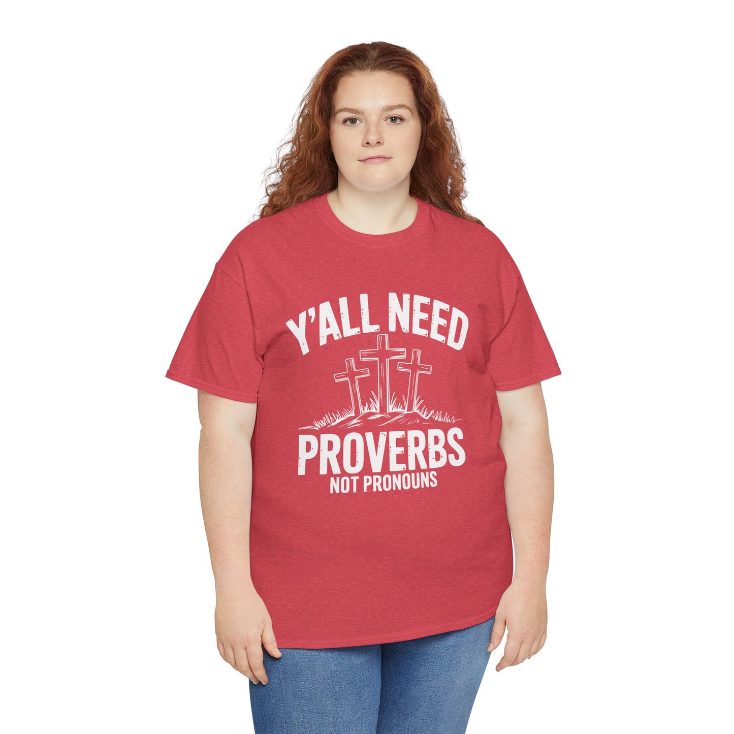 Y'all Need Proverbs Not Pronouns T-Shirt