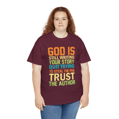 "God Is Still Writing Your Story" T-Shirt - Weave Got Gifts - Unique Gifts You Won’t Find Anywhere Else!