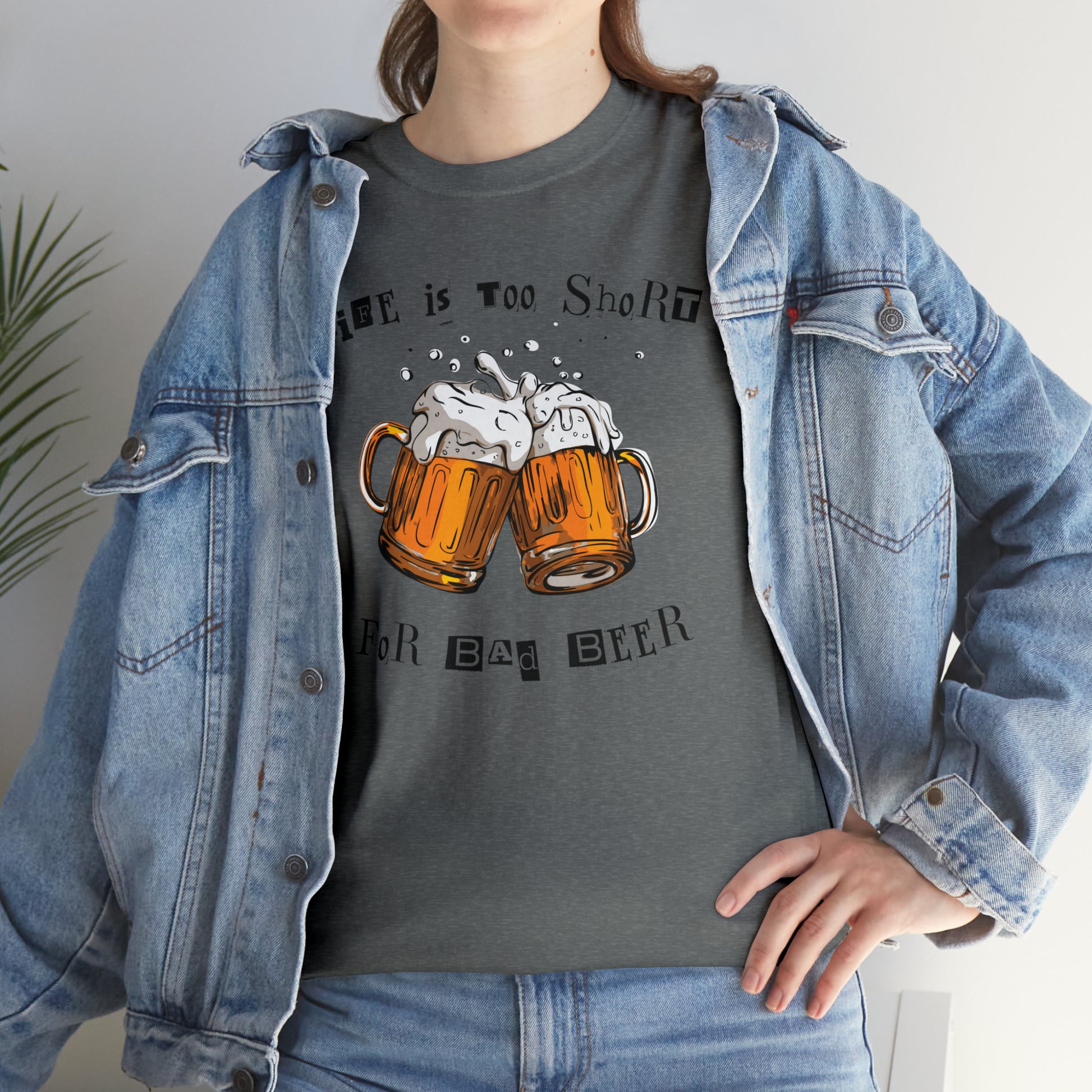 "Life Is Too Short for Bad Beer" T-Shirt - Weave Got Gifts - Unique Gifts You Won’t Find Anywhere Else!