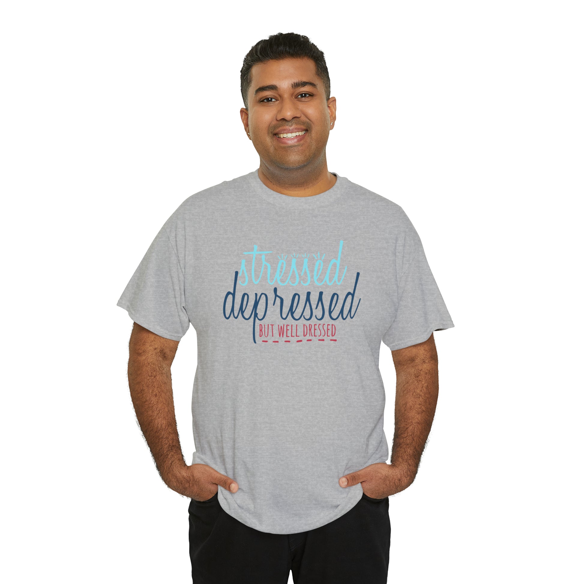 "Stressed, Depressed, But Well Dressed" T-Shirt - Weave Got Gifts - Unique Gifts You Won’t Find Anywhere Else!