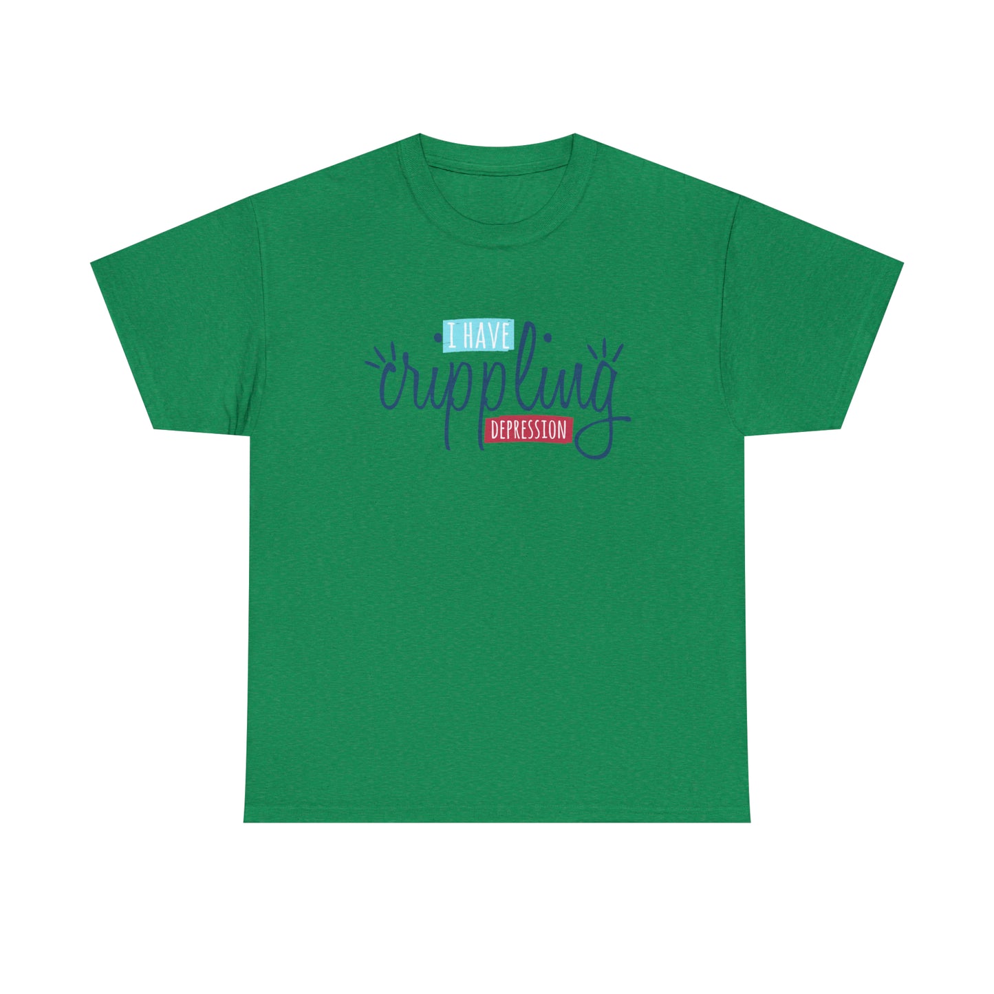 "I Have Crippling Depression" T-Shirt - Weave Got Gifts - Unique Gifts You Won’t Find Anywhere Else!