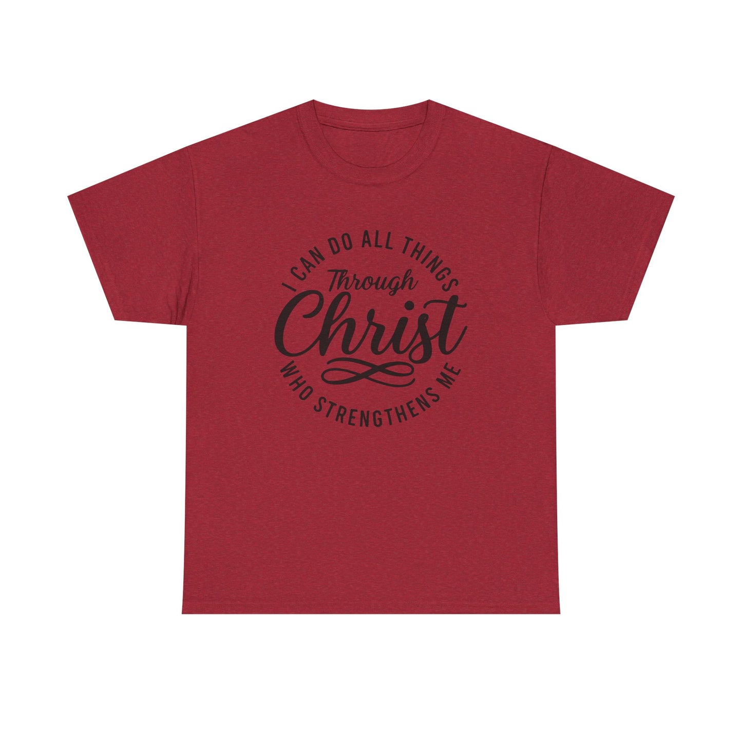 I Can Do All Things Through Christ T-Shirt