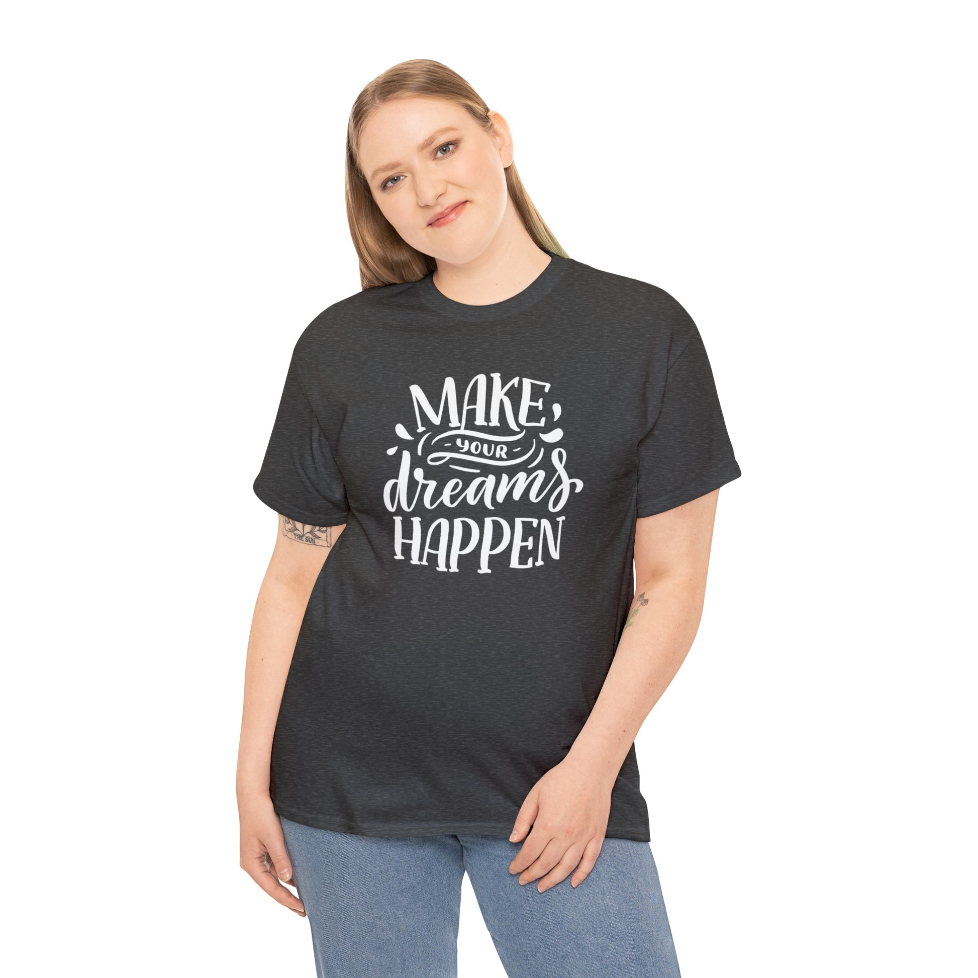 "Make Your Dreams Happen" T-Shirt - Weave Got Gifts - Unique Gifts You Won’t Find Anywhere Else!