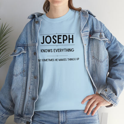 "Joseph Knows Everything" T-Shirt - Weave Got Gifts - Unique Gifts You Won’t Find Anywhere Else!