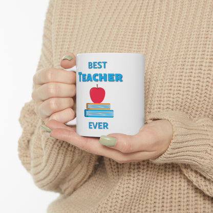 "Best Teacher Ever" Coffee Mug - Weave Got Gifts - Unique Gifts You Won’t Find Anywhere Else!