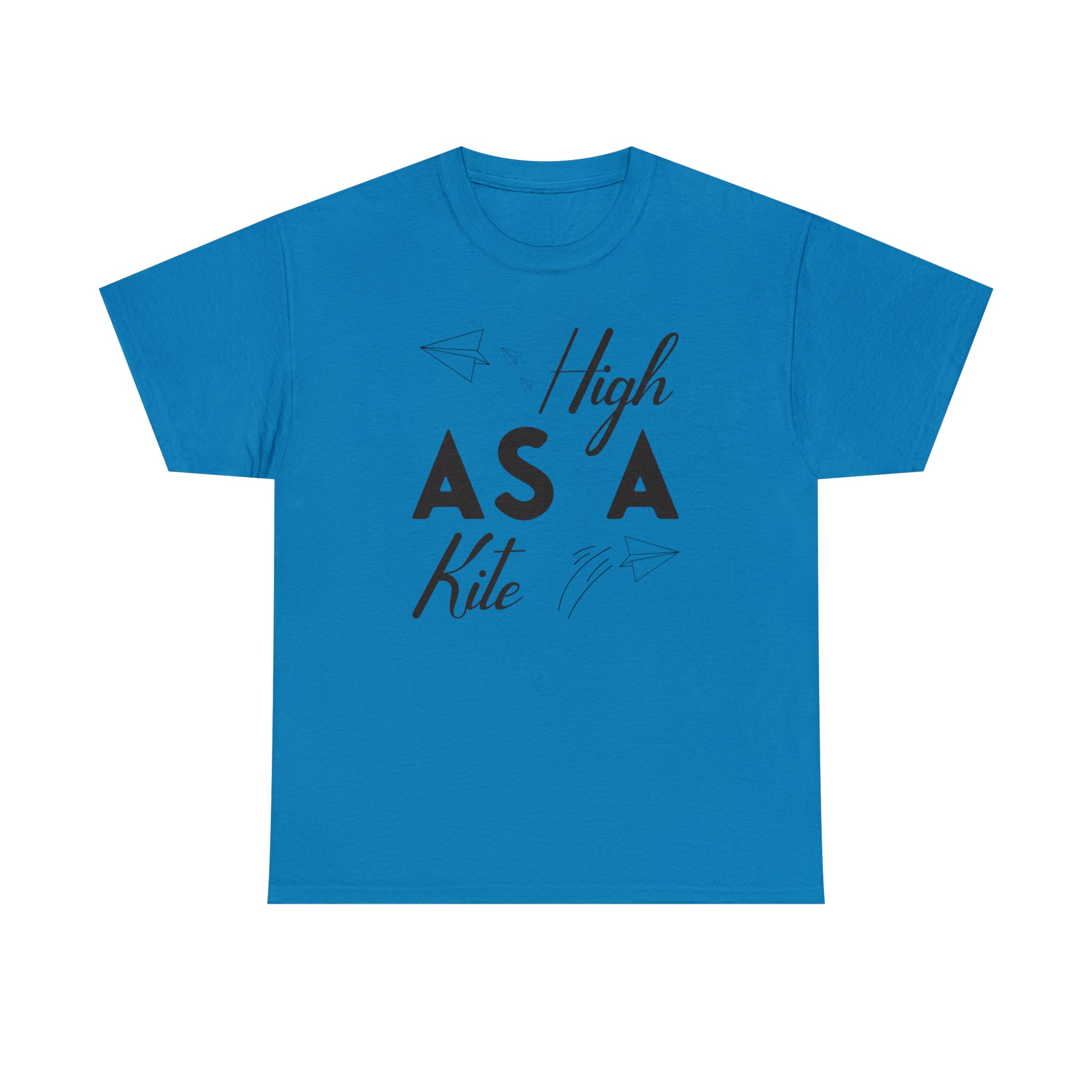 "High As A Kite"T-Shirt - Weave Got Gifts - Unique Gifts You Won’t Find Anywhere Else!