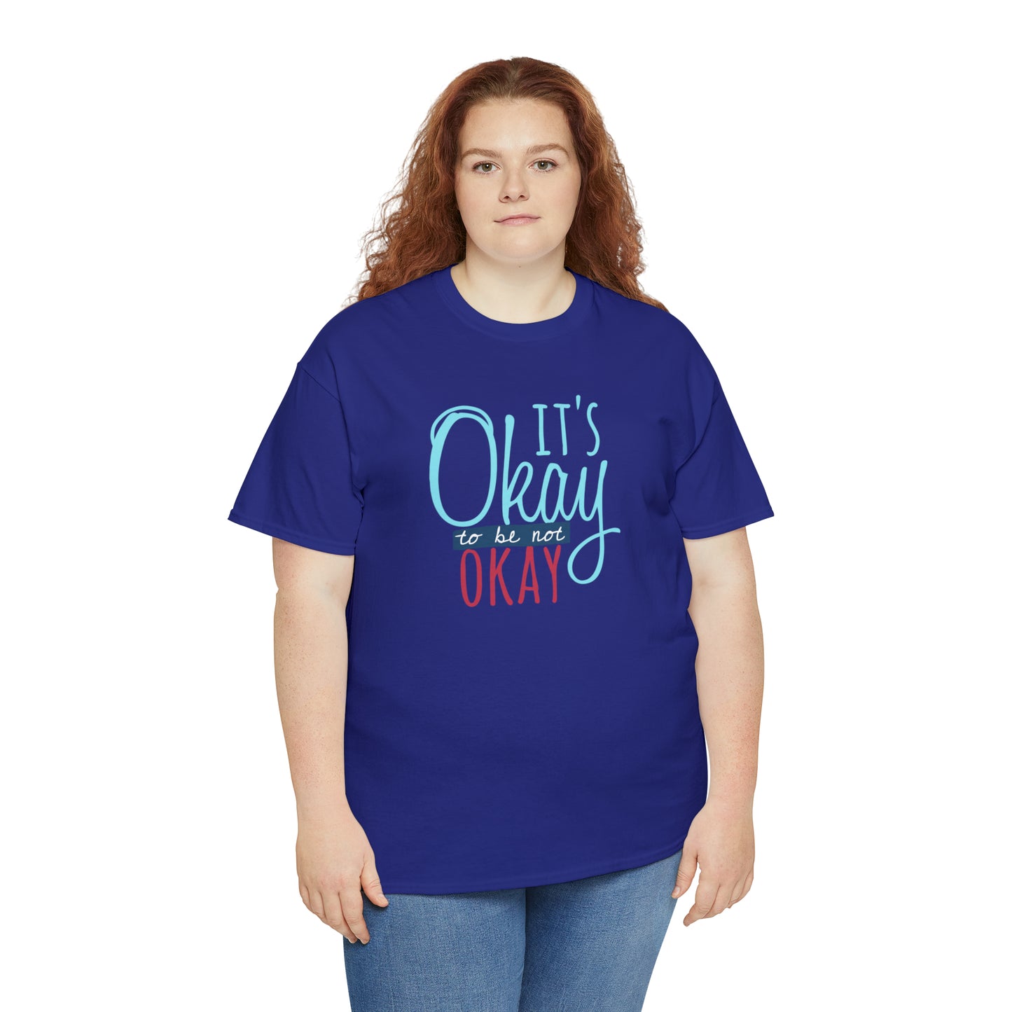 "It's Okay To Be Not Okay" T-Shirt - Weave Got Gifts - Unique Gifts You Won’t Find Anywhere Else!