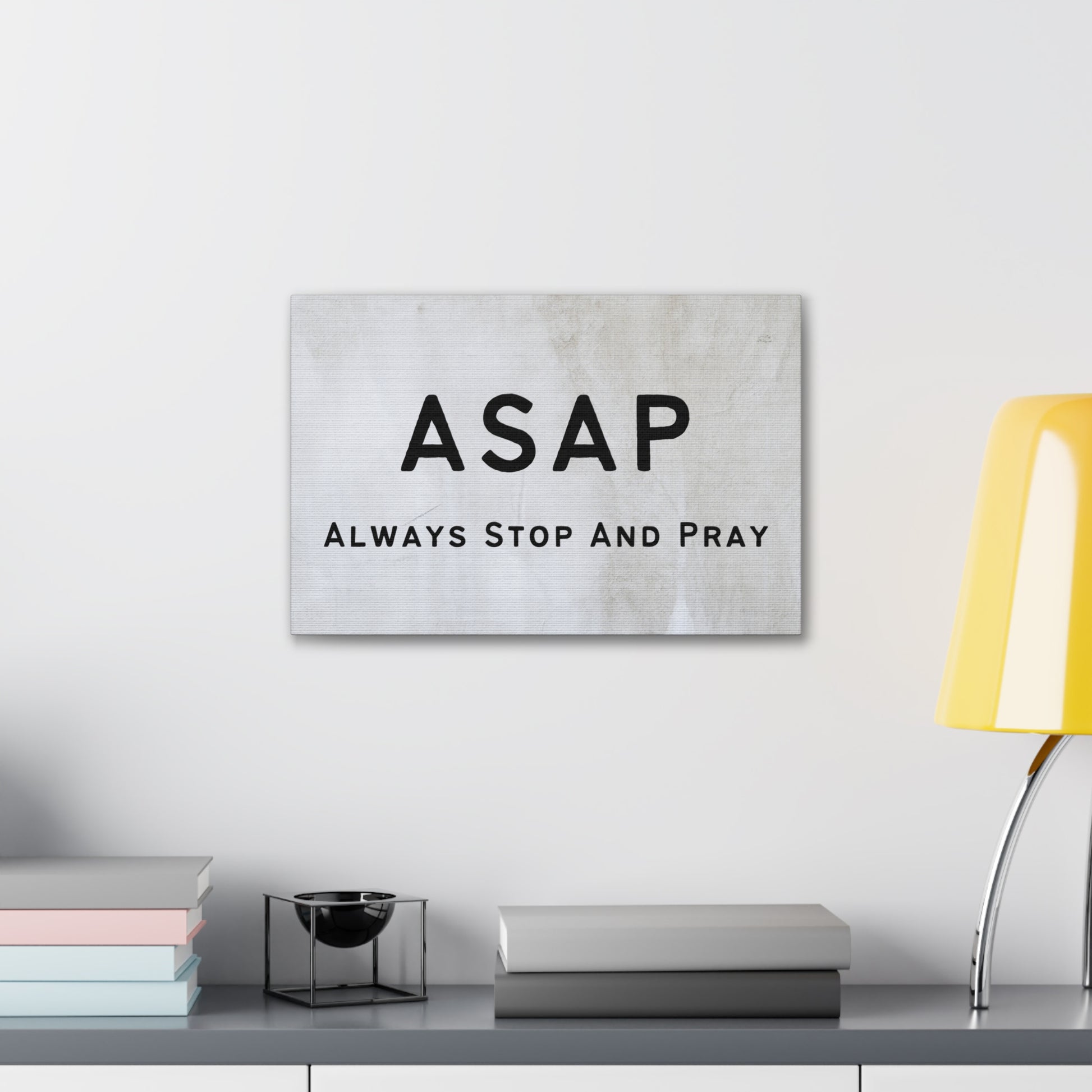"ASAP Always Stop And Pray" Wall Art - Weave Got Gifts - Unique Gifts You Won’t Find Anywhere Else!