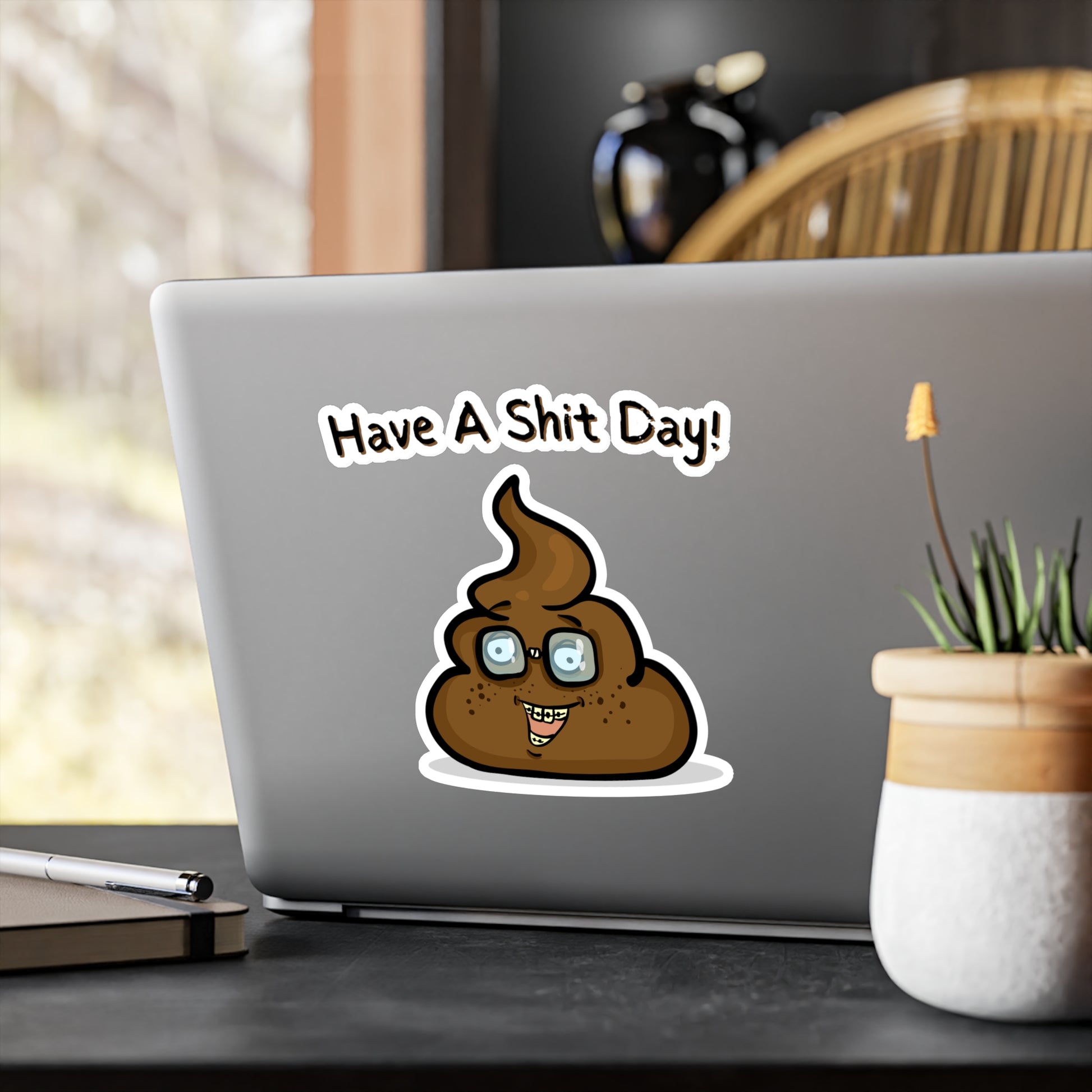 "Have A Sh*t Day!" Kiss-Cut Vinyl Decals - Weave Got Gifts - Unique Gifts You Won’t Find Anywhere Else!
