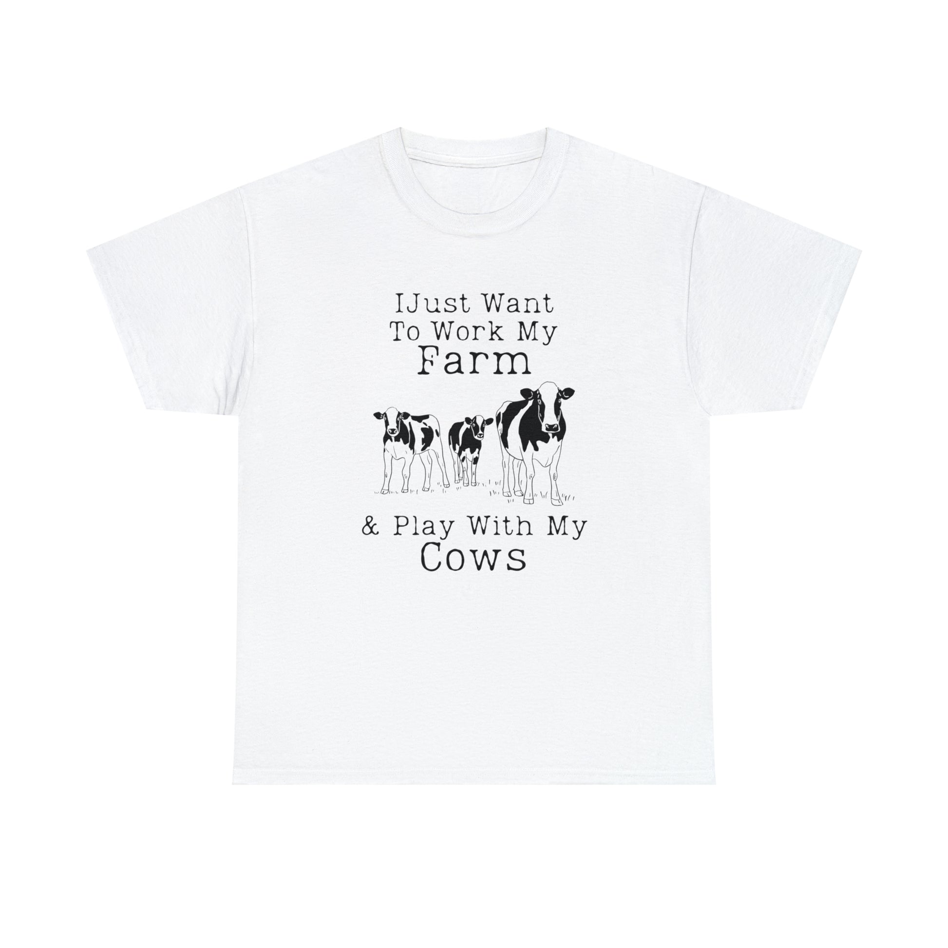 "I Just Want To Work My Farm & Play With Cows" T-Shirt - Weave Got Gifts - Unique Gifts You Won’t Find Anywhere Else!