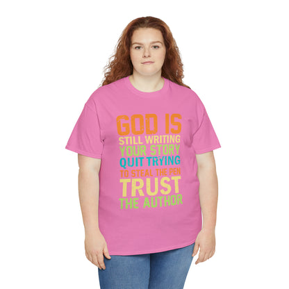 "God Is Still Writing Your Story" T-Shirt - Weave Got Gifts - Unique Gifts You Won’t Find Anywhere Else!