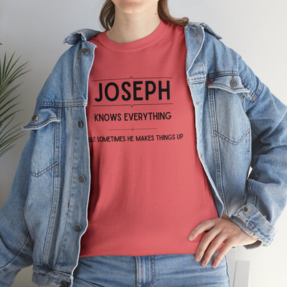 "Joseph Knows Everything" T-Shirt - Weave Got Gifts - Unique Gifts You Won’t Find Anywhere Else!