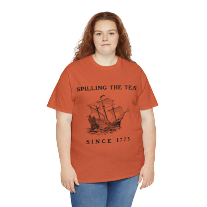 "Spilling The Tea, Since 1773" T-Shirt - Weave Got Gifts - Unique Gifts You Won’t Find Anywhere Else!