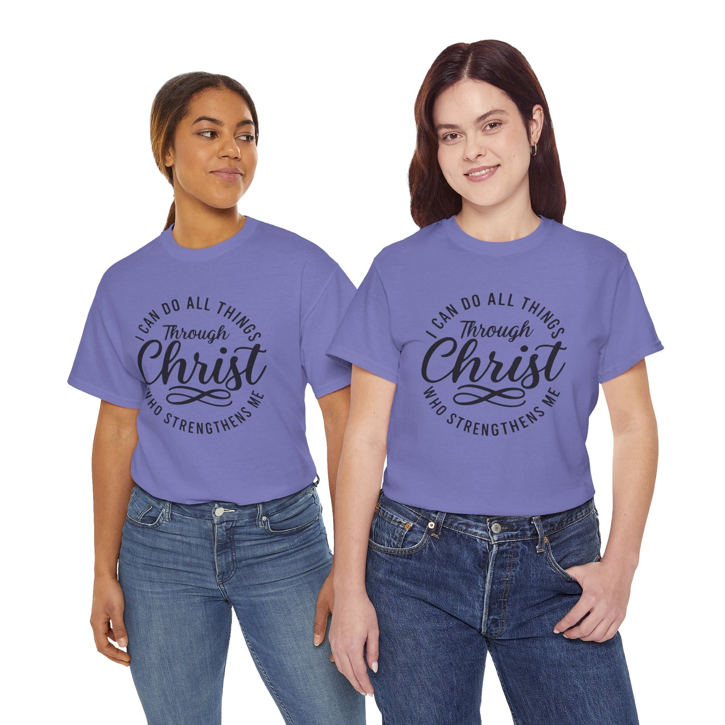 I Can Do All Things Through Christ T-Shirt