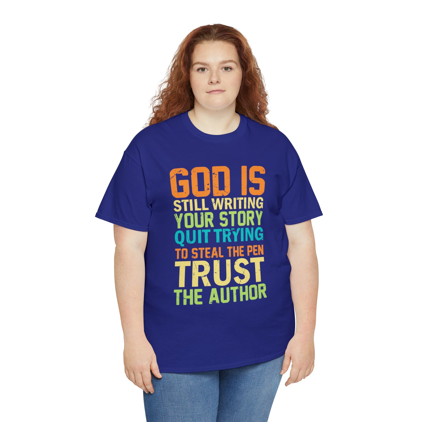 "God Is Still Writing Your Story" T-Shirt - Weave Got Gifts - Unique Gifts You Won’t Find Anywhere Else!
