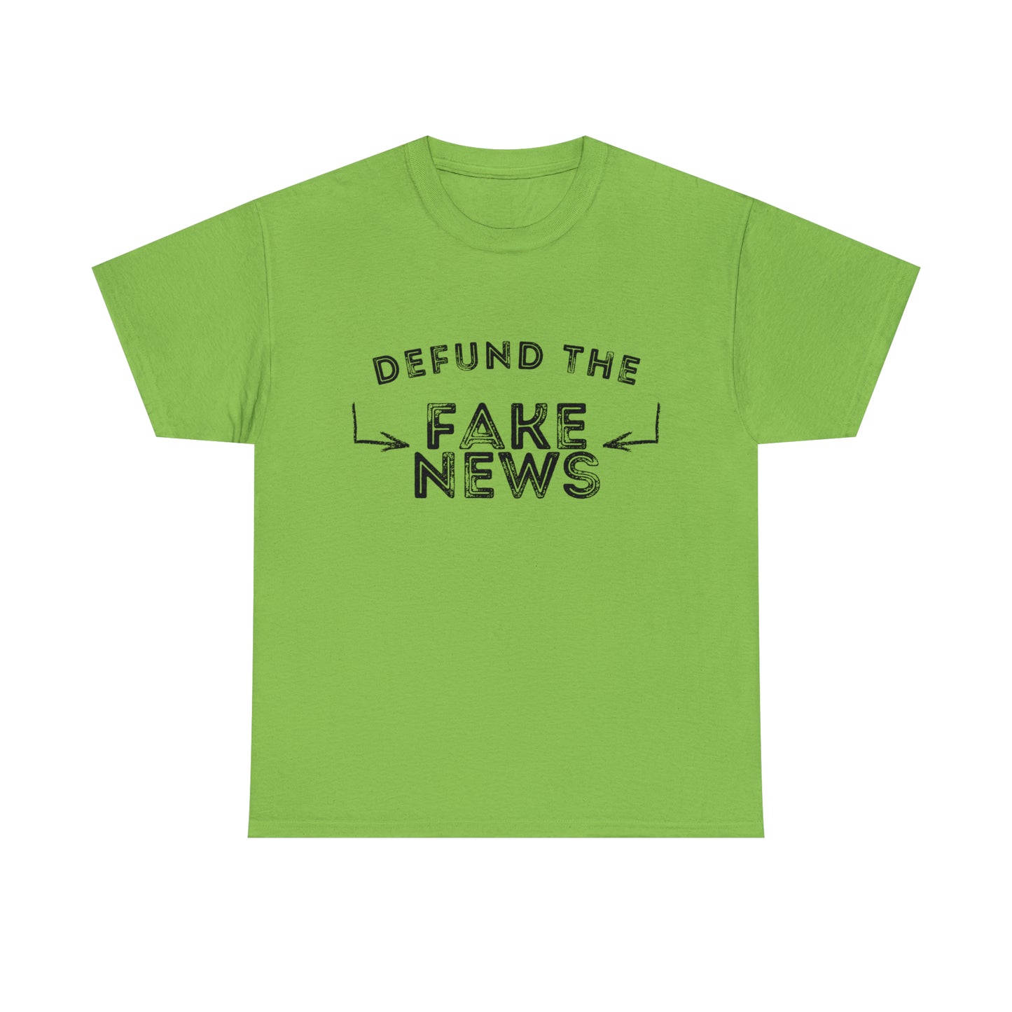 "Political commentary tee with 'Defund the Fake News' message"