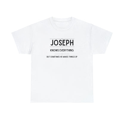 "Joseph Knows Everything" T-Shirt - Weave Got Gifts - Unique Gifts You Won’t Find Anywhere Else!