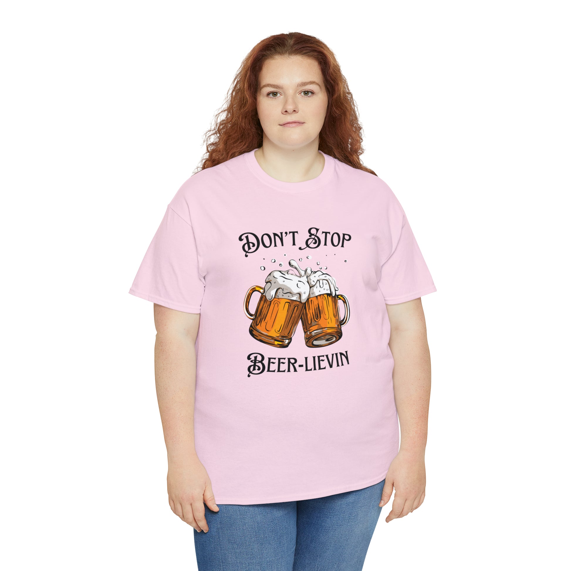 "Don't Stop Beer-lievin" T-Shirt - Weave Got Gifts - Unique Gifts You Won’t Find Anywhere Else!