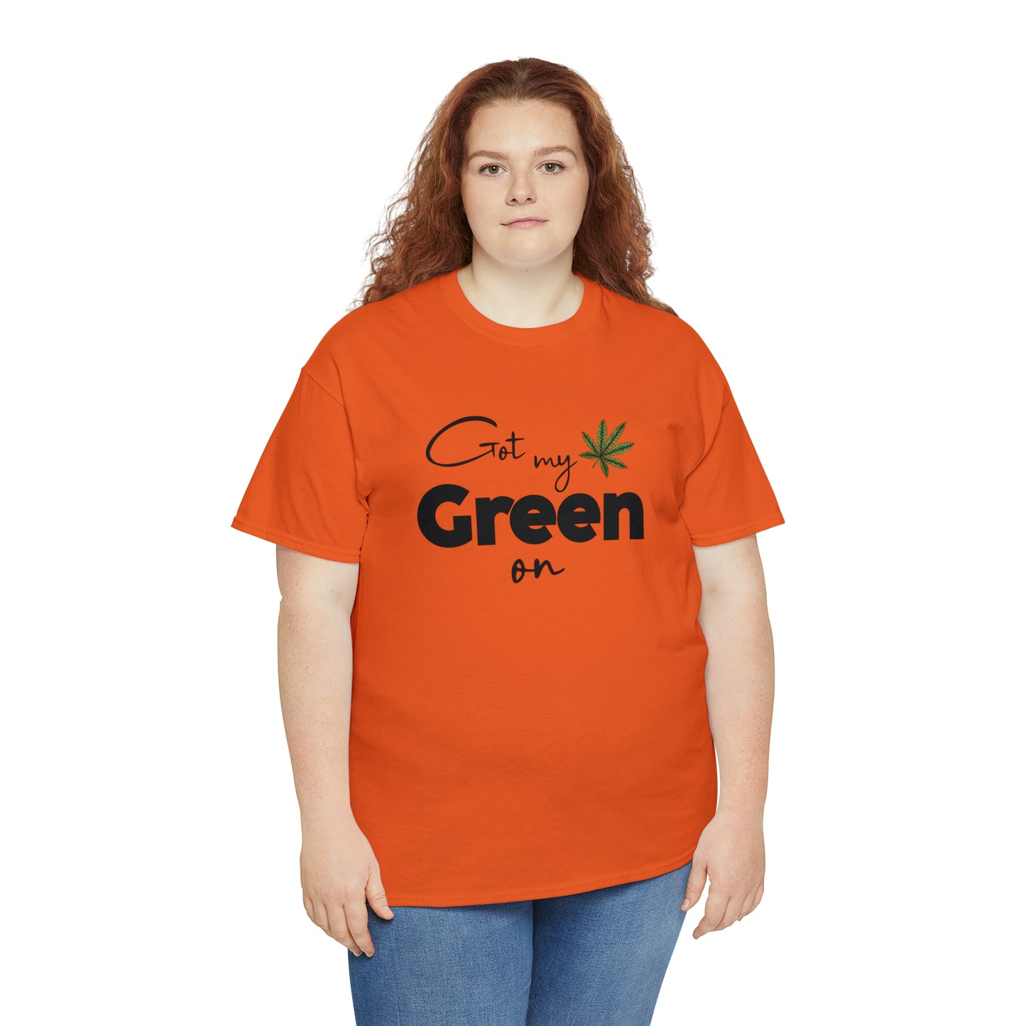 "Got My Green On" T-Shirt - Weave Got Gifts - Unique Gifts You Won’t Find Anywhere Else!